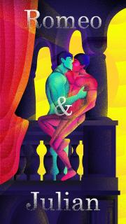 Pride@Tech:  ROMEO AND JULIAN: RETOLD WITH PRIDE